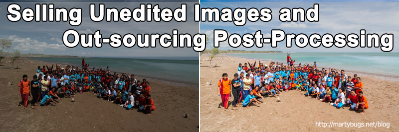Selling Unedited Images and Out-Sourcing Post-Processing